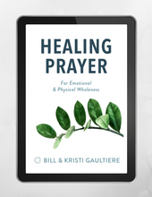 Load image into Gallery viewer, Healing Prayer: For Emotional & Physical Wholeness