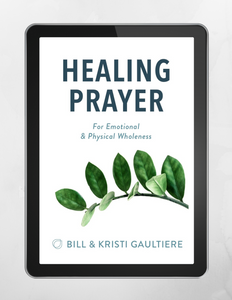 Healing Prayer: For Emotional & Physical Wholeness