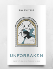 Load image into Gallery viewer, Unforsaken: Journey with Jesus on the Stations of the Cross