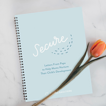 Load image into Gallery viewer, Secure: Letters From Papa to Help Moms Nurture Their Child’s Development