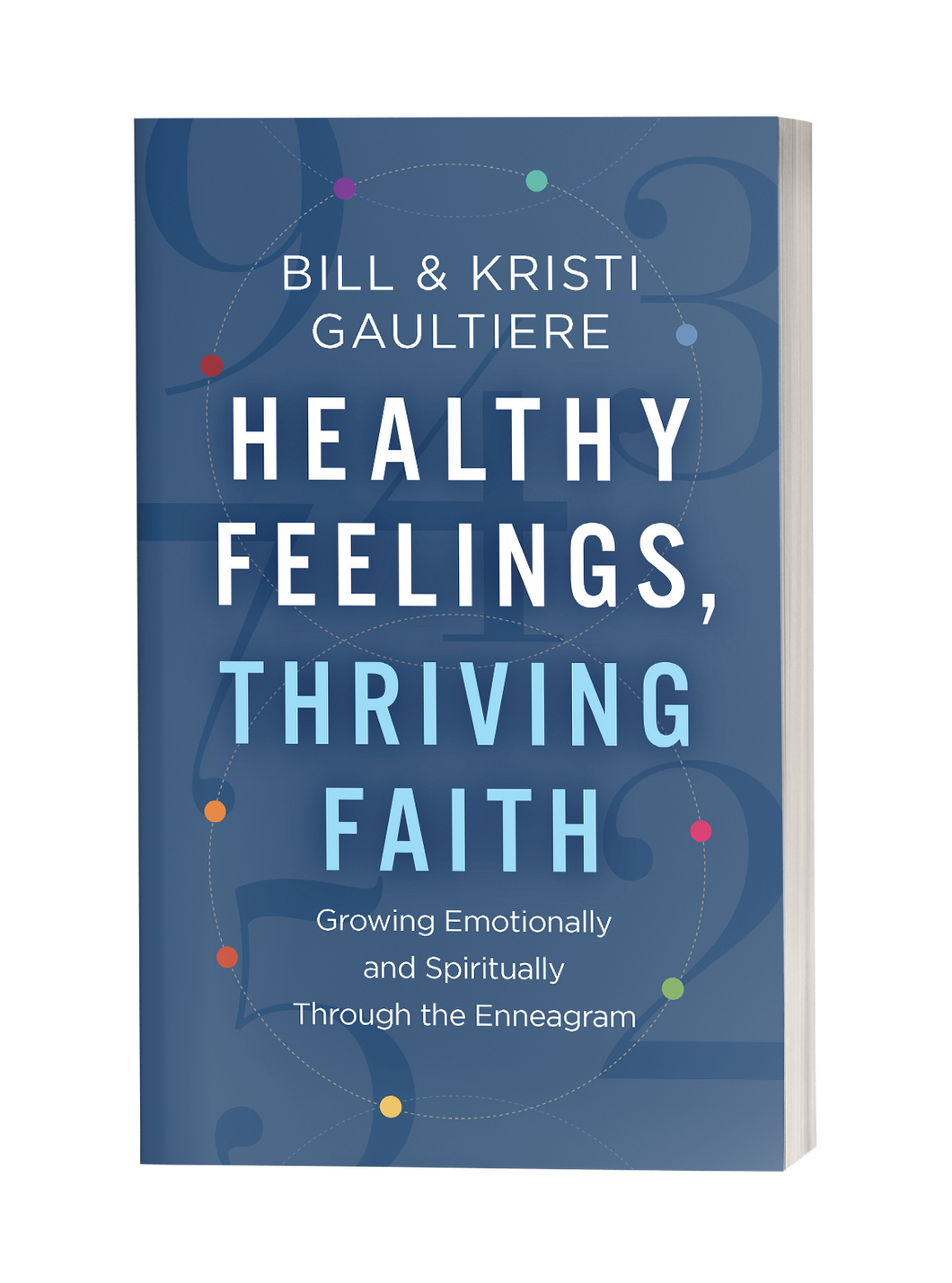 Healthy Feelings, Thriving Faith: Growing Emotionally and Spiritually Through the Enneagram (Events)