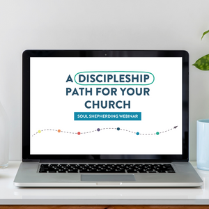 A Discipleship Path for Your Church Webinar Recording