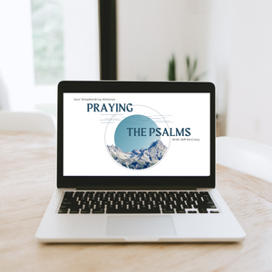 Praying the Psalms Webinar Recording