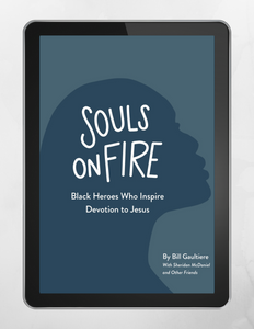 Souls on Fire: Black Heroes Who Inspire Devotion to Jesus (ebook)