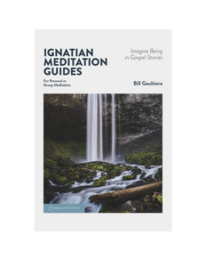 Ignatian Meditation Guides